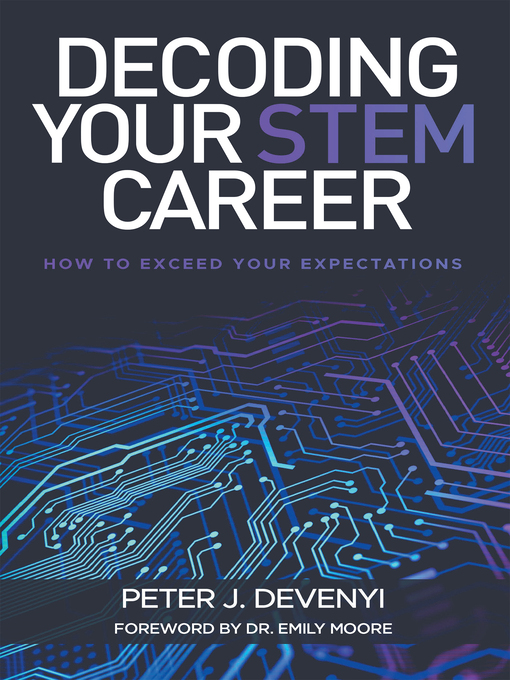 Title details for Decoding Your STEM Career by Peter J. Devenyi - Available